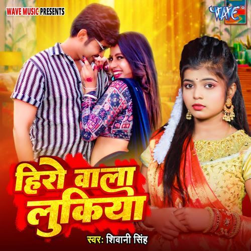 Hero Wala Lookiya (Shivani Singh) 2024 Mp3 Song