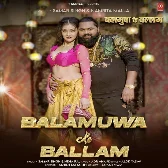 Balamuwa Ke Ballam